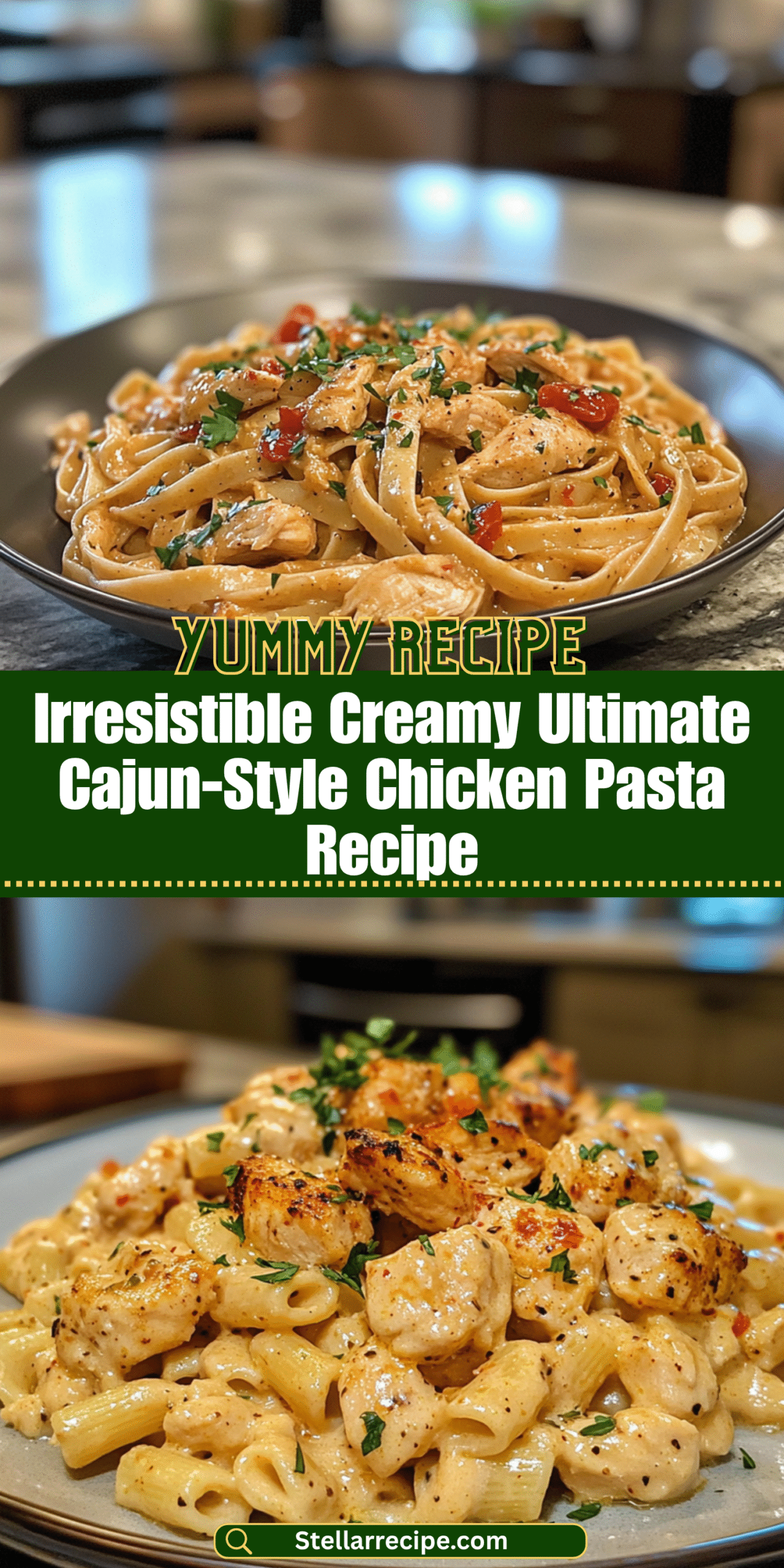Irresistible Creamy Ultimate Cajun-Style Chicken Pasta Recipe