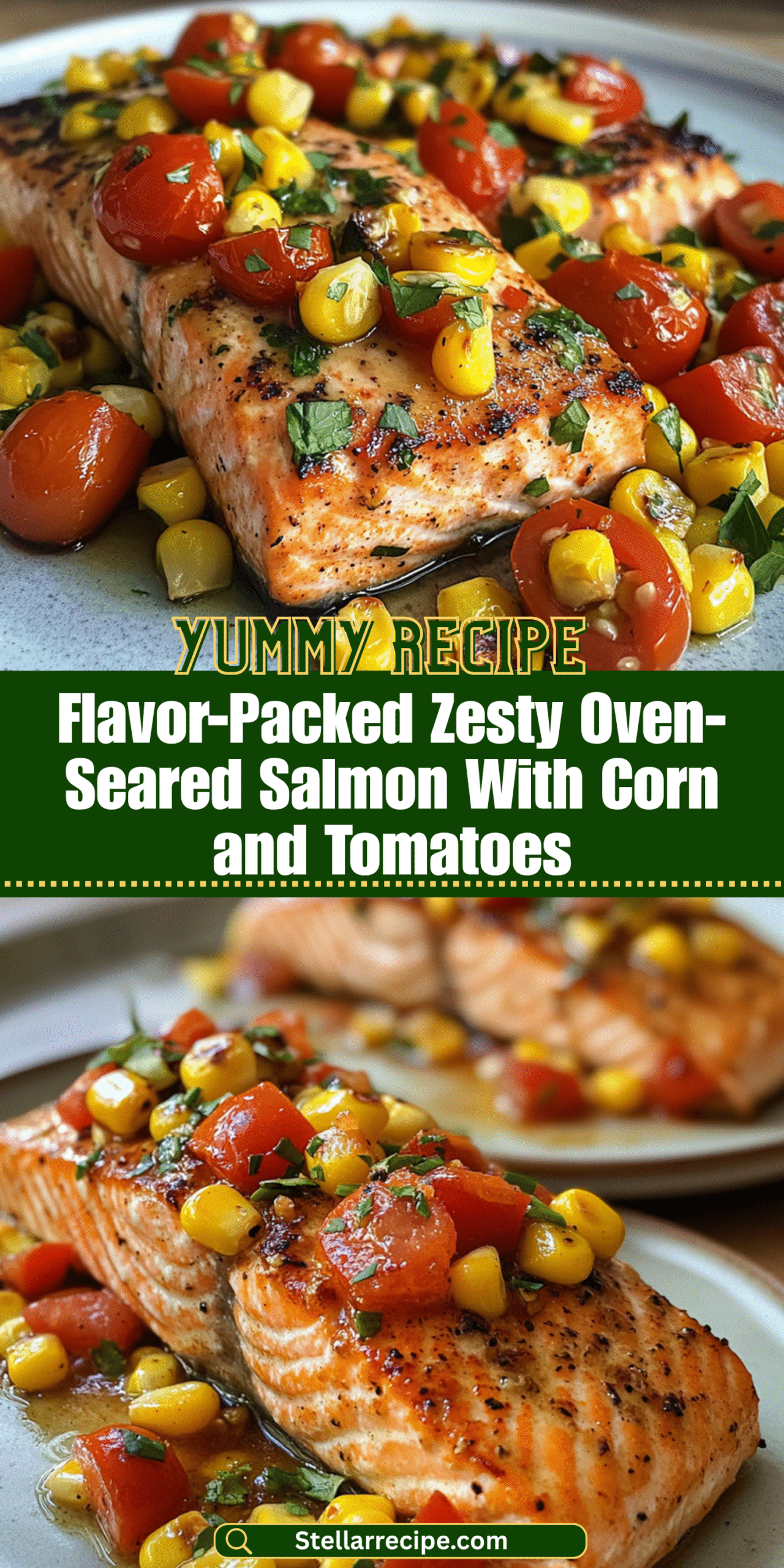 Flavor-Packed Zesty Oven-Seared Salmon With Corn and Tomatoes