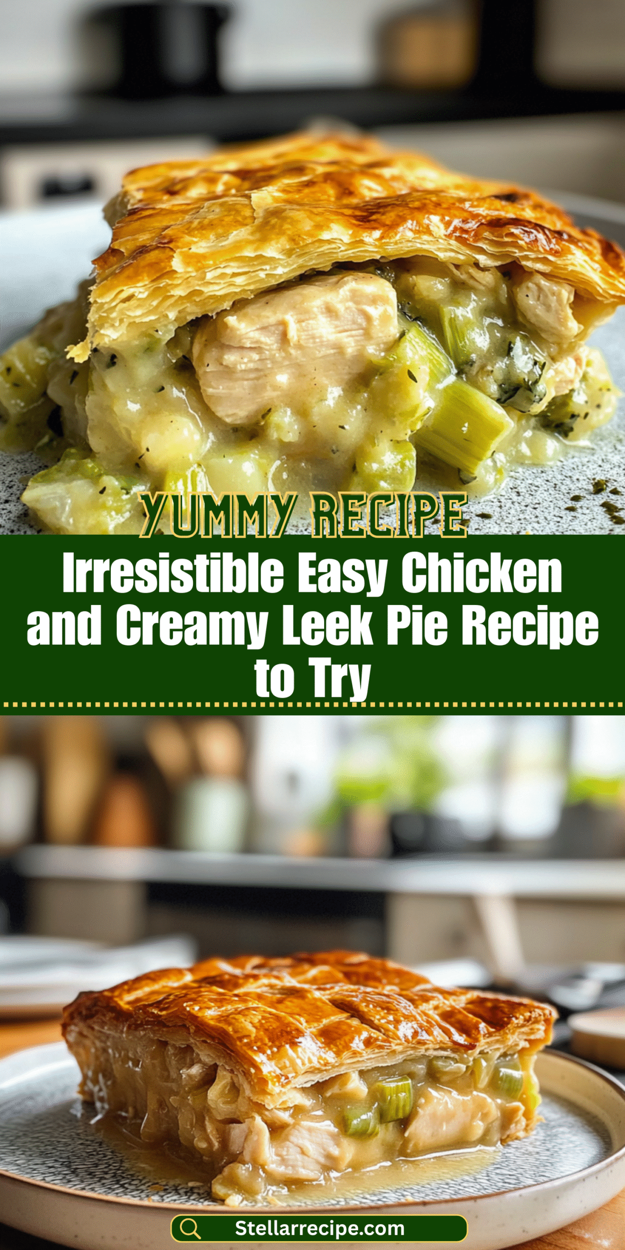 Irresistible Easy Chicken and Creamy Leek Pie Recipe to Try