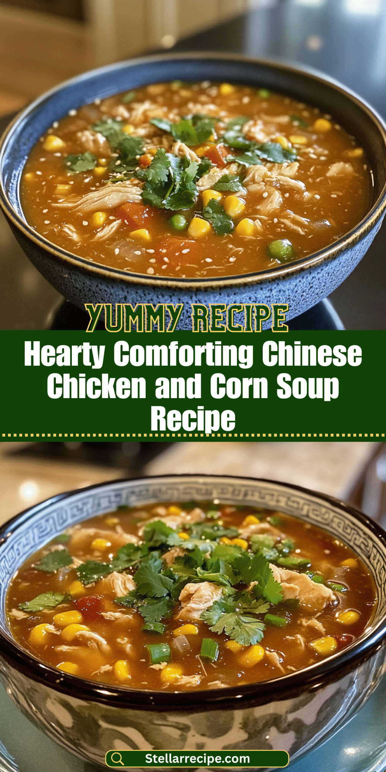 Hearty Comforting Chinese Chicken and Corn Soup Recipe