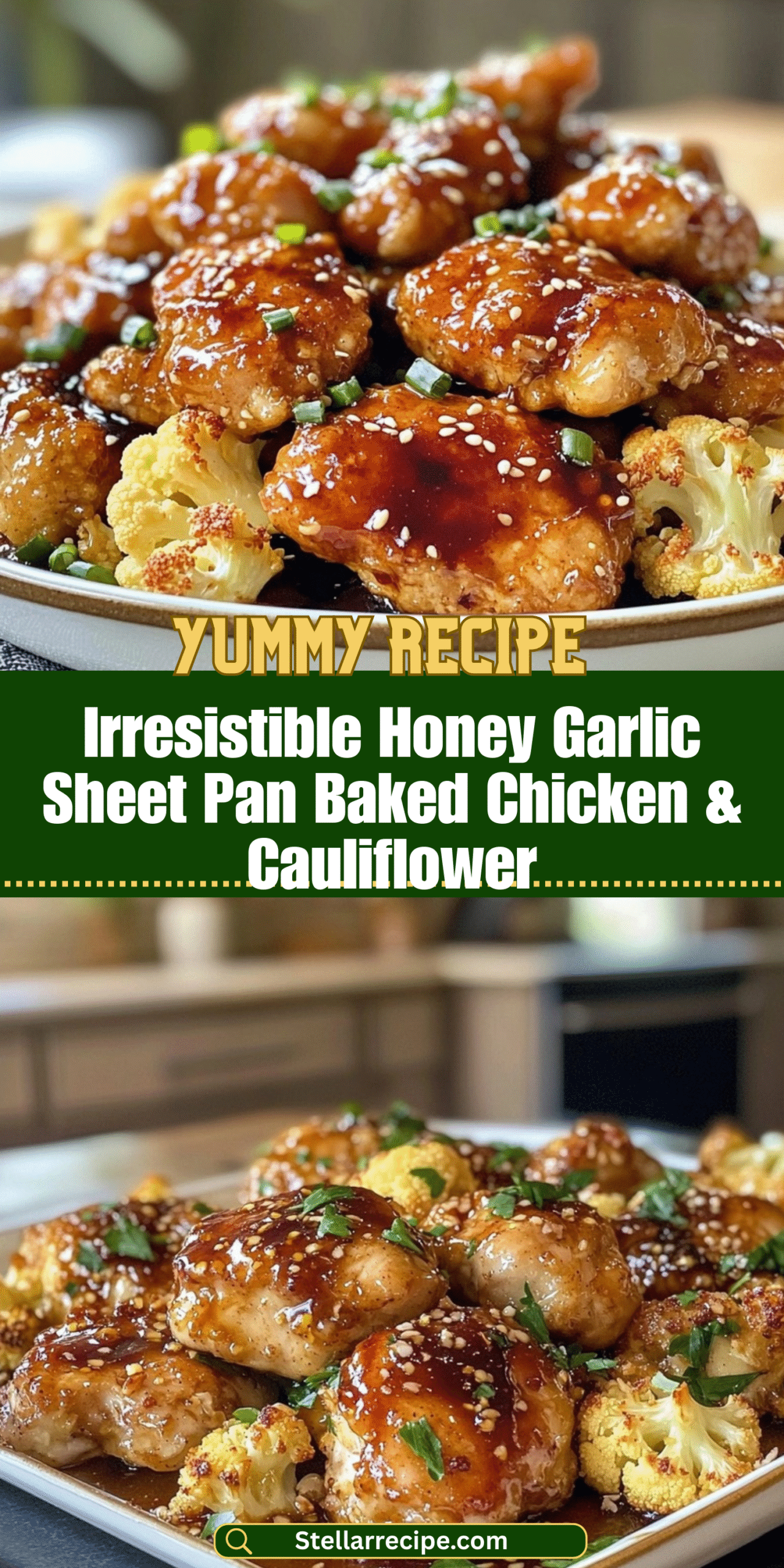 Irresistible Honey Garlic Sheet Pan Baked Chicken & Cauliflower