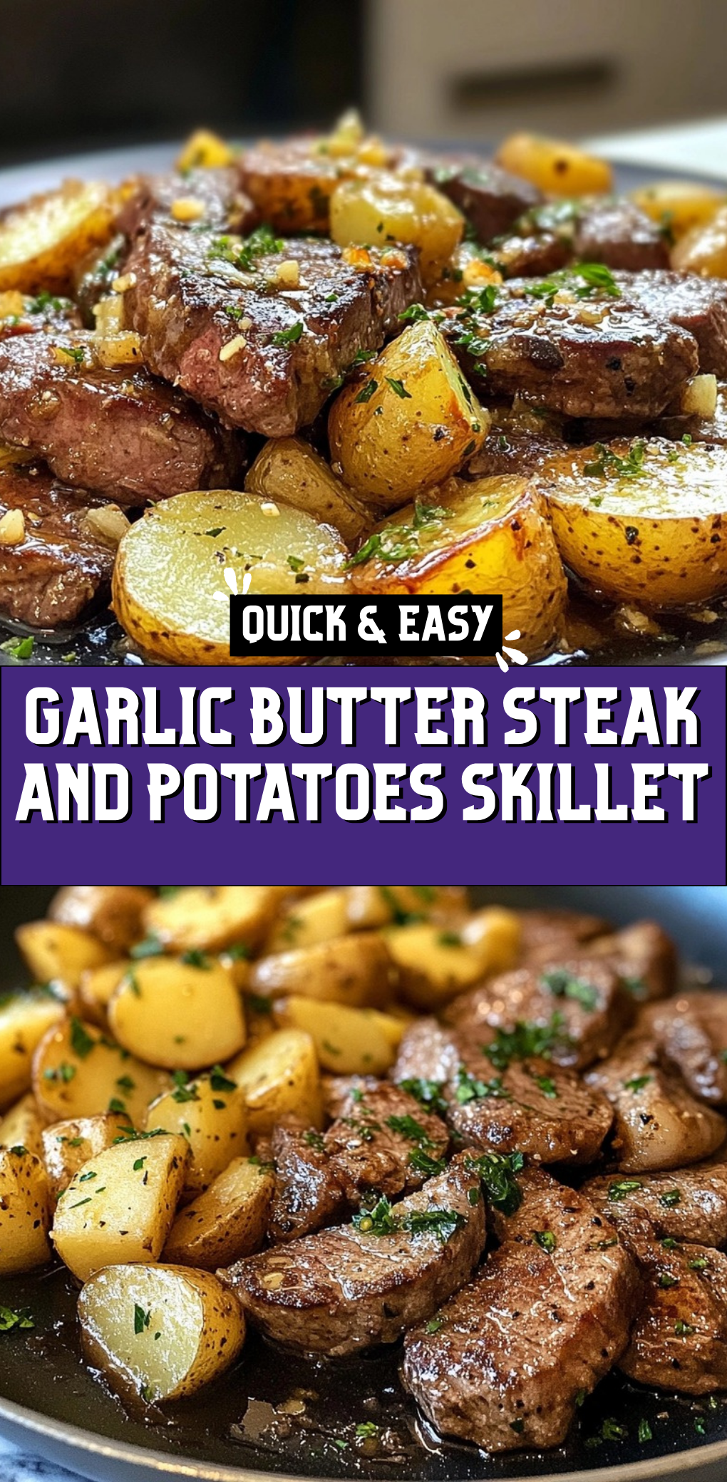 Garlic Butter Steak and Potatoes Skillet